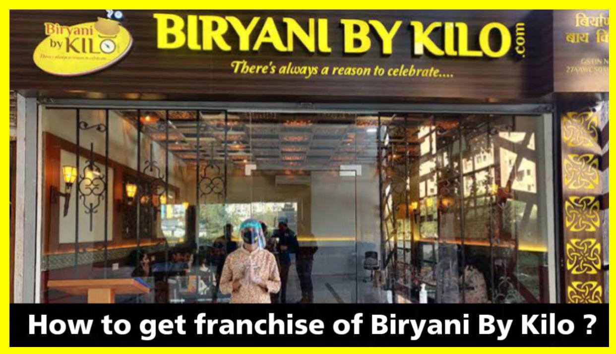 Biryani by Kilo franchise